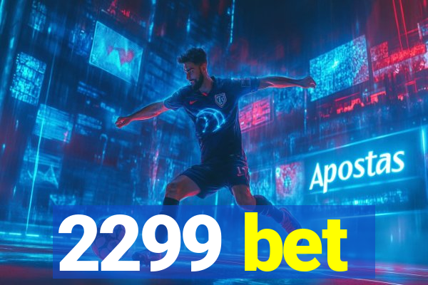 2299 bet
